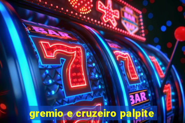 gremio e cruzeiro palpite